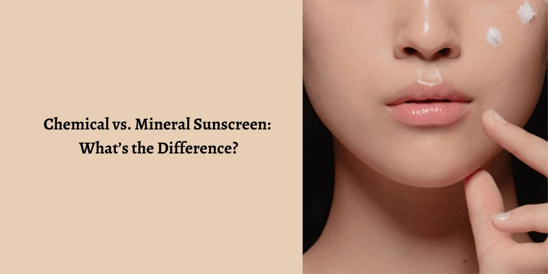 Chemical-vs-Mineral-Sunscreen-Whars-the-difference-banner-img
