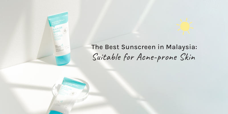 cover-Article_The-Best-Sunscreen-in-Malaysia-Suitable-for-Acne-prone-Skin